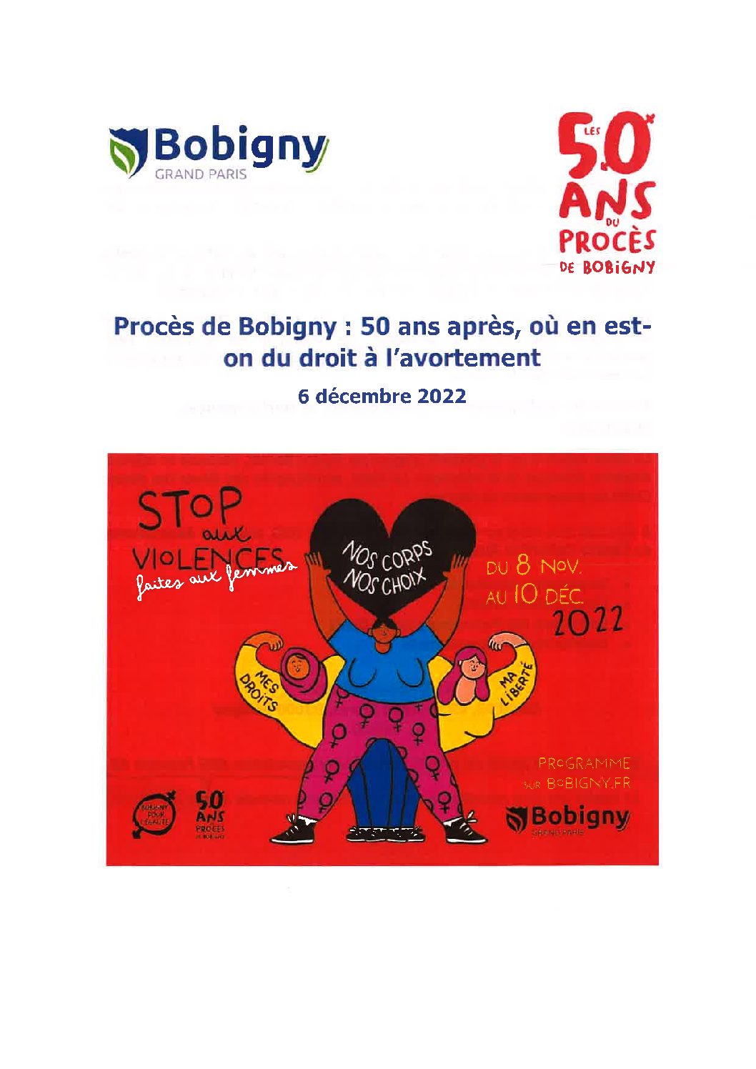 6 décembre 2022 : 18H à Canal 93 à Bobigny Procès de Bobigny : 50 ans après, où en est-on du droit à l’avortement ? La totalité des dons recueillis lors de cette soirée sera reversée à SOS Femmes en Seine-Saint-Denis…